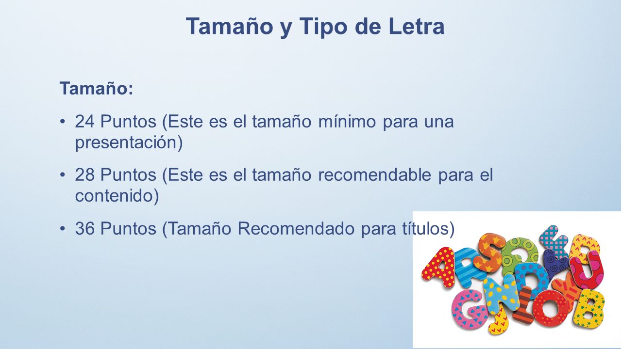 Tamaño y Tipo de Letra Tamaño: