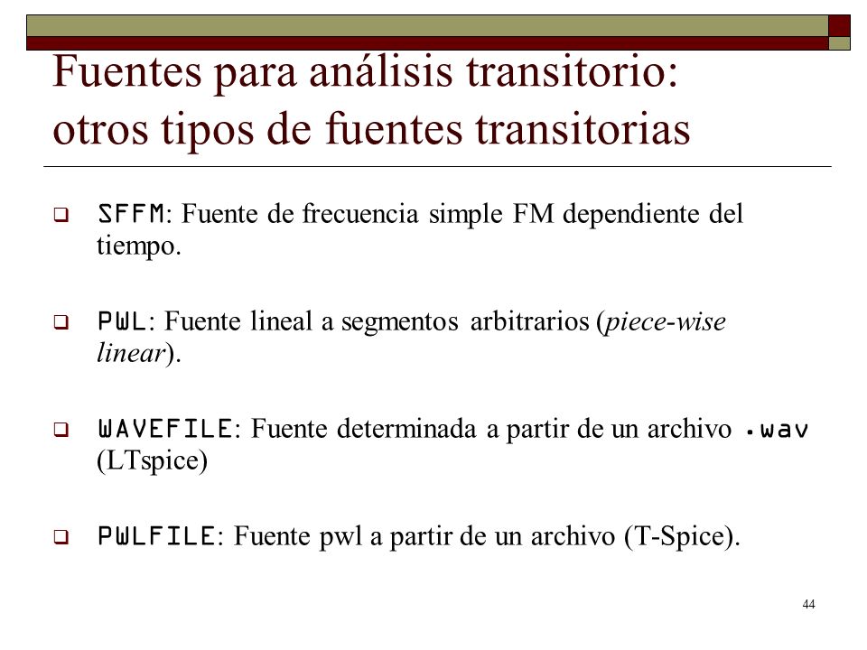 Fuentes para análisis transitorio: otros tipos de fuentes transitorias