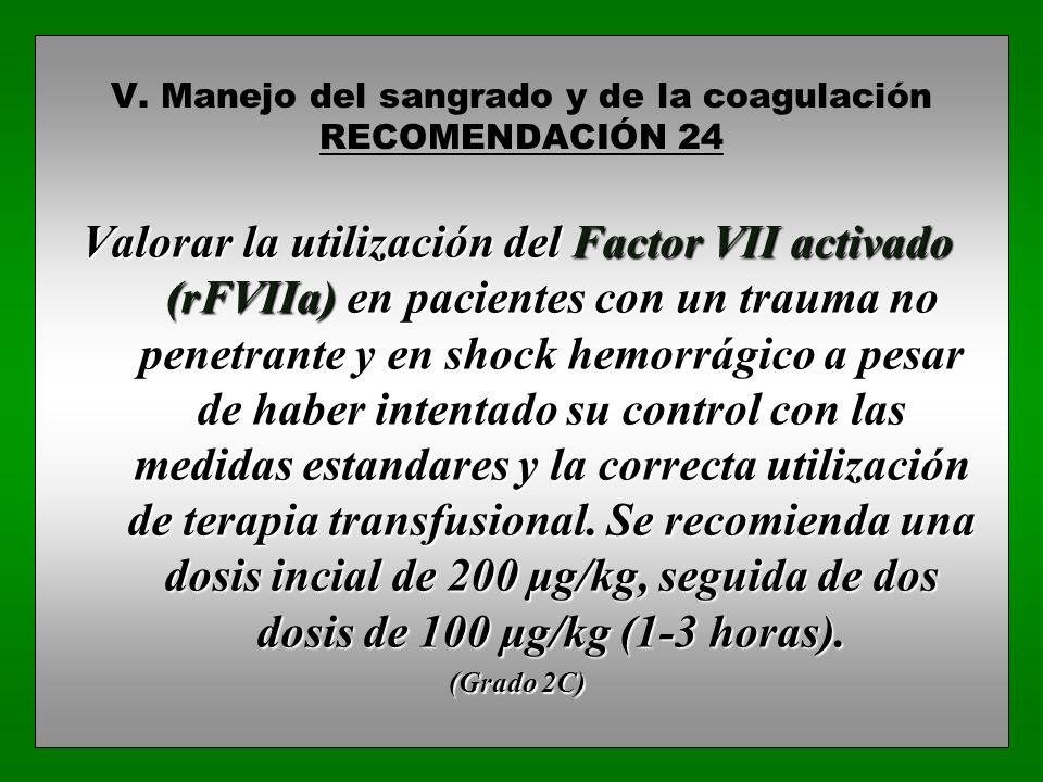 V. Manejo del sangrado y de la coagulación RECOMENDACIÓN 24