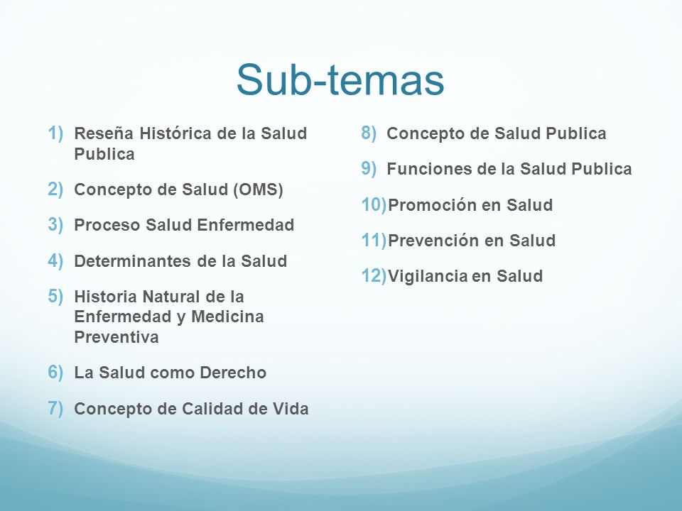 Sub-temas Reseña Histórica de la Salud Publica Concepto de Salud (OMS)