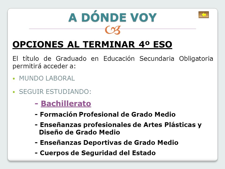  A DÓNDE VOY OPCIONES AL TERMINAR 4º ESO - Bachillerato