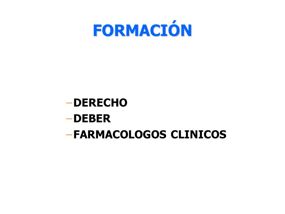 FORMACIÓN DERECHO DEBER FARMACOLOGOS CLINICOS