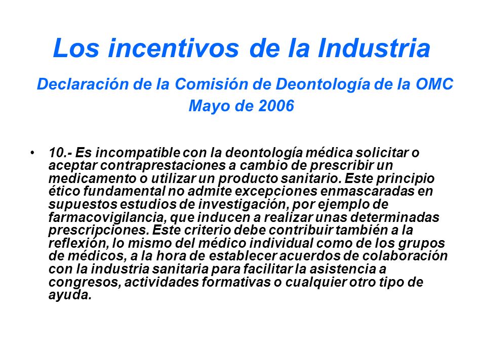 Los incentivos de la Industria Declaración de la Comisión de Deontología de la OMC Mayo de 2006