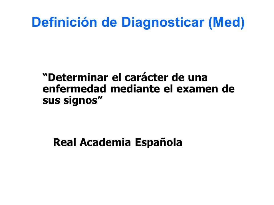 Definición de Diagnosticar (Med)