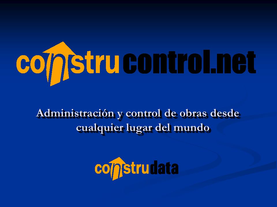 Administración y control de obras desde cualquier lugar del mundo