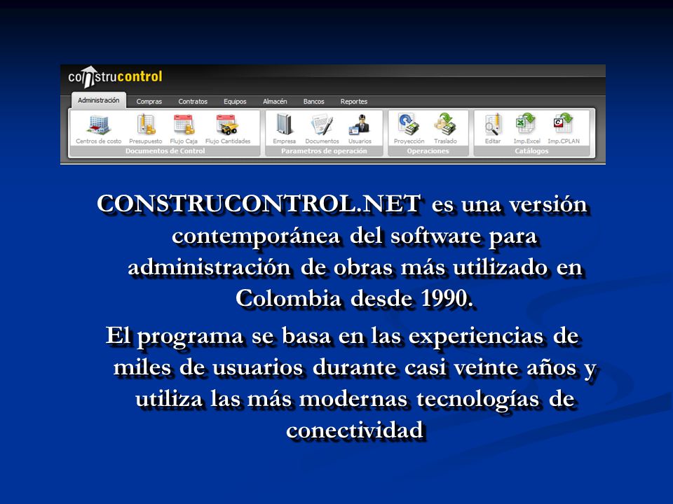 CONSTRUCONTROL.NET es una versión contemporánea del software para administración de obras más utilizado en Colombia desde 1990.