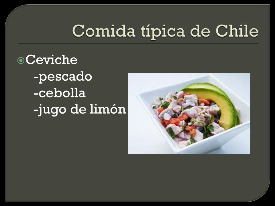 Comida típica de Chile Ceviche -pescado -cebolla -jugo de limón