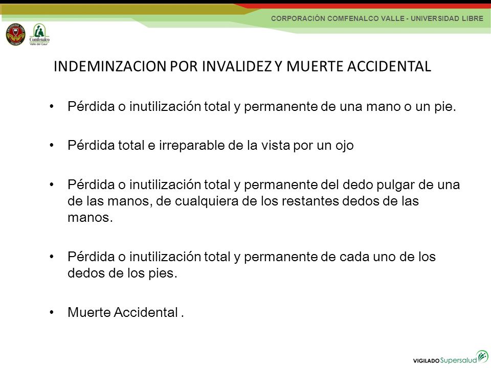 Pérdida o inutilización total y permanente de una mano o un pie.
