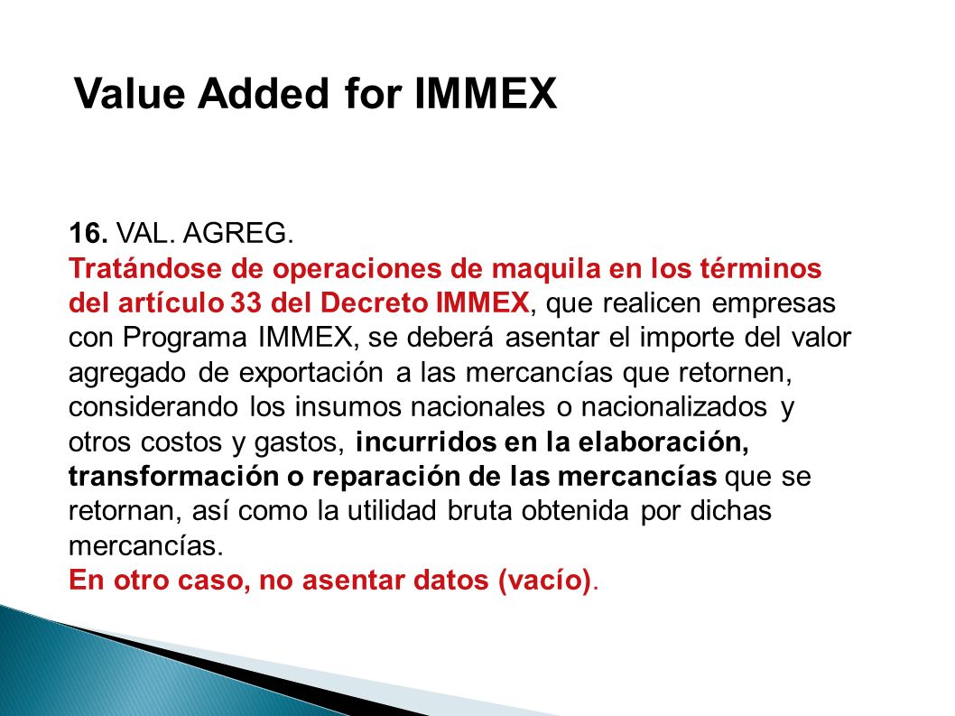 Value Added for IMMEX 16. VAL. AGREG.