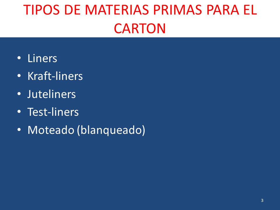 TIPOS DE MATERIAS PRIMAS PARA EL CARTON