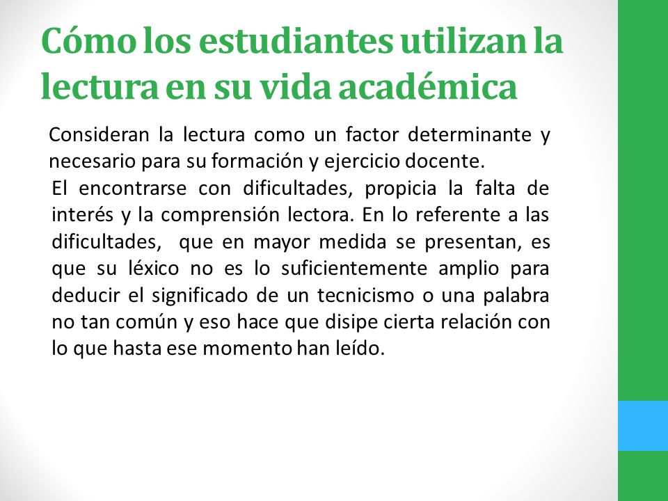 Cómo los estudiantes utilizan la lectura en su vida académica