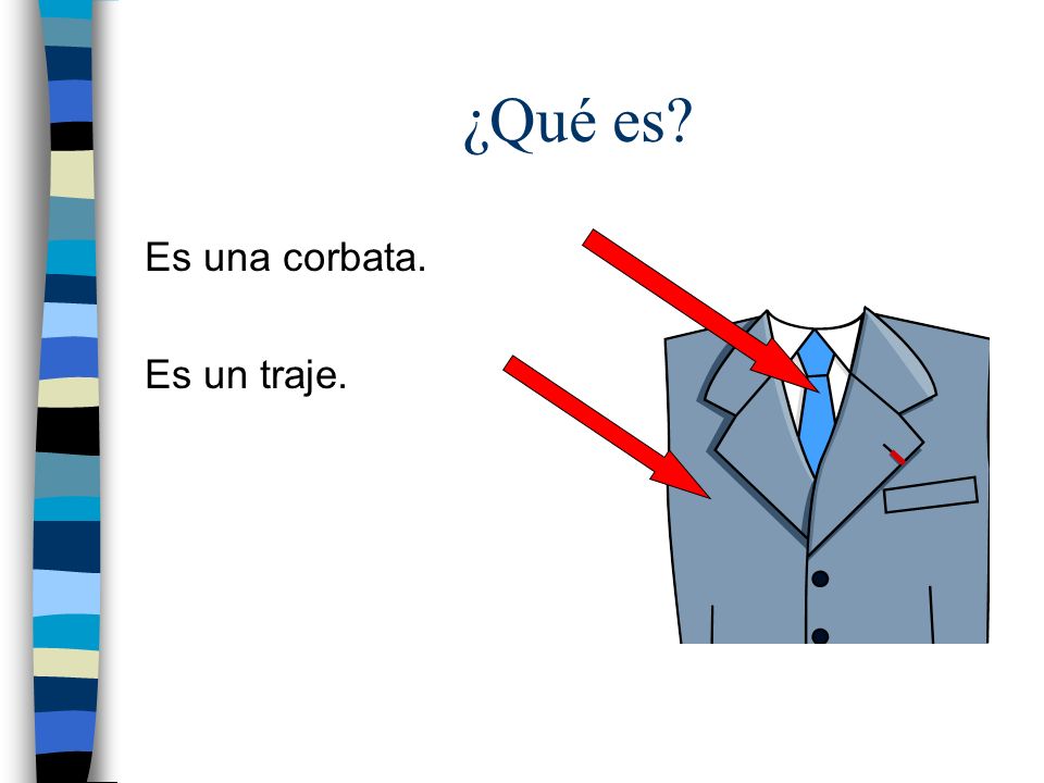 ¿Qué es Es una corbata. Es un traje.