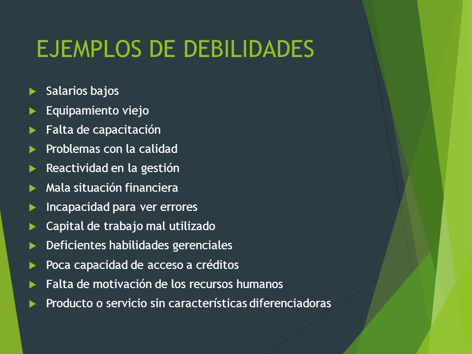 EJEMPLOS DE DEBILIDADES