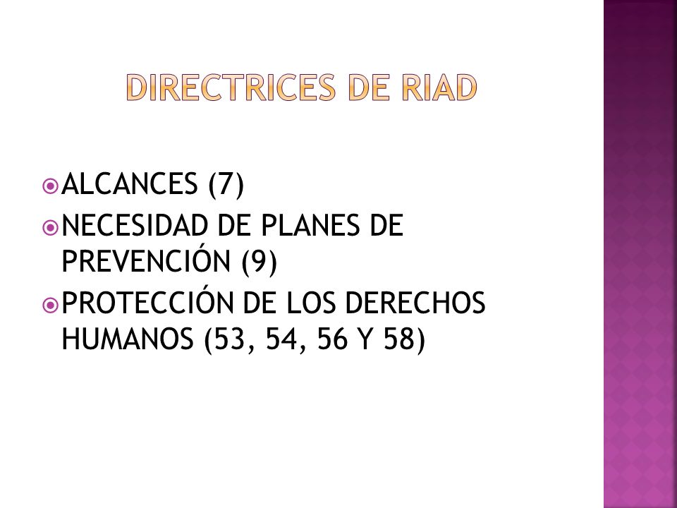 DIRECTRICES DE RIAD ALCANCES (7) NECESIDAD DE PLANES DE PREVENCIÓN (9)