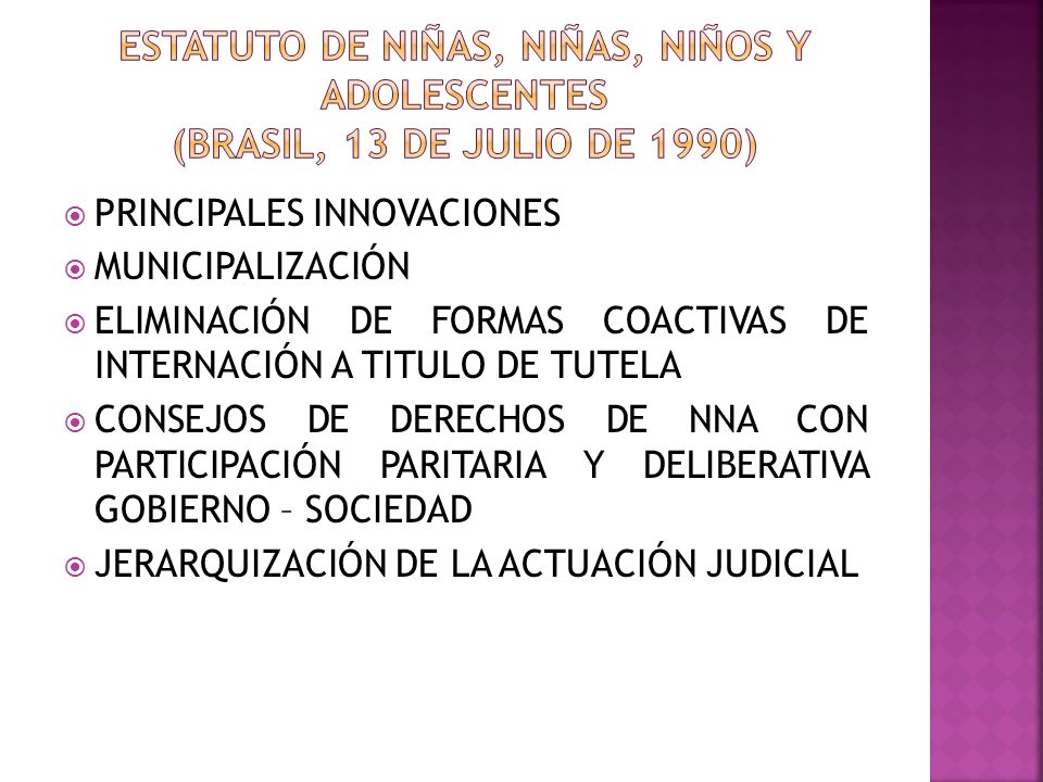 ESTATUTO DE NIÑAS, NIÑAS, NIÑOS Y ADOLESCENTES (BRASIL, 13 DE JULIO DE 1990)