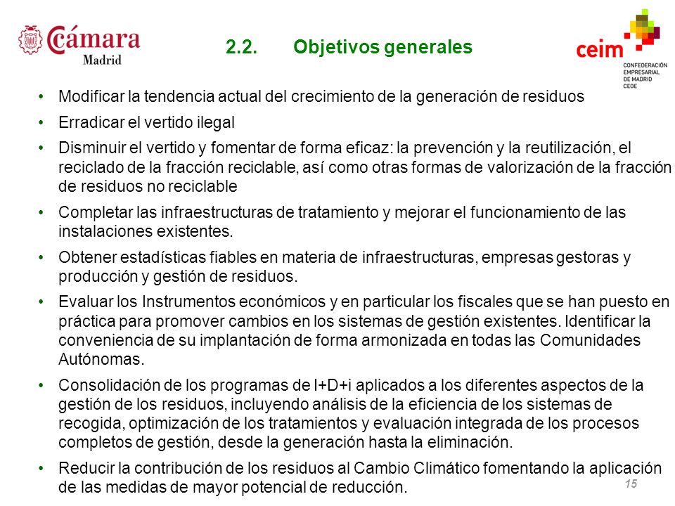 2.2. Objetivos generales Modificar la tendencia actual del crecimiento de la generación de residuos.