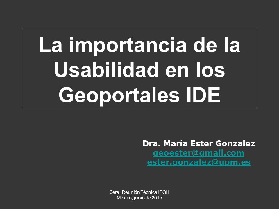La importancia de la Usabilidad en los Geoportales IDE