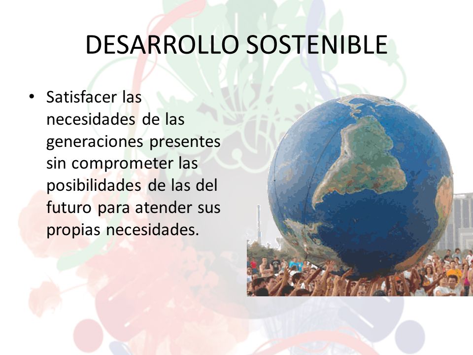 DESARROLLO SOSTENIBLE - ppt video online descargar