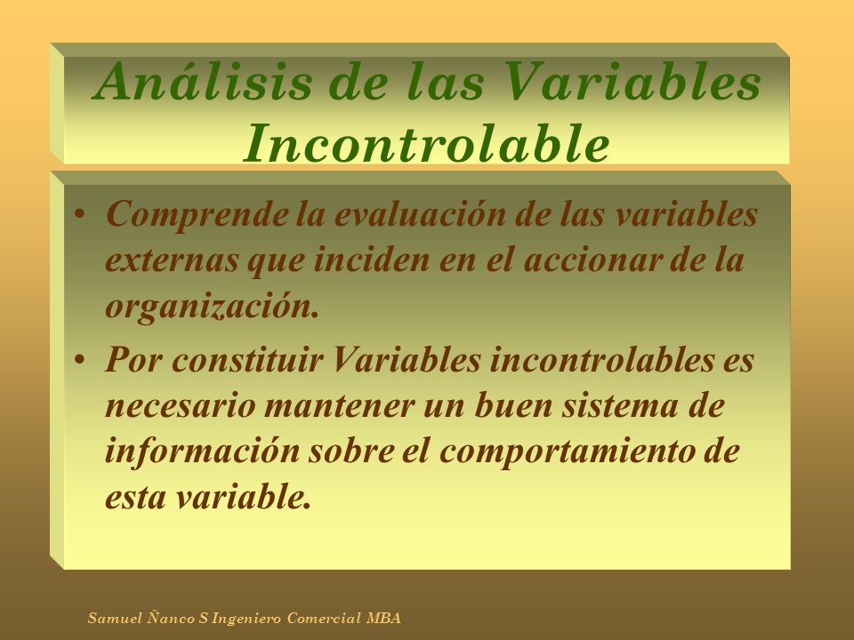 Análisis de las Variables Incontrolable