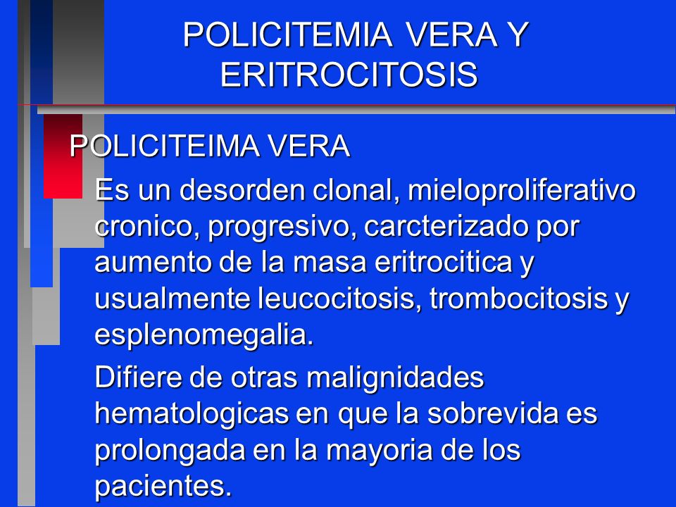 POLICITEMIA VERA Y ERITROCITOSIS