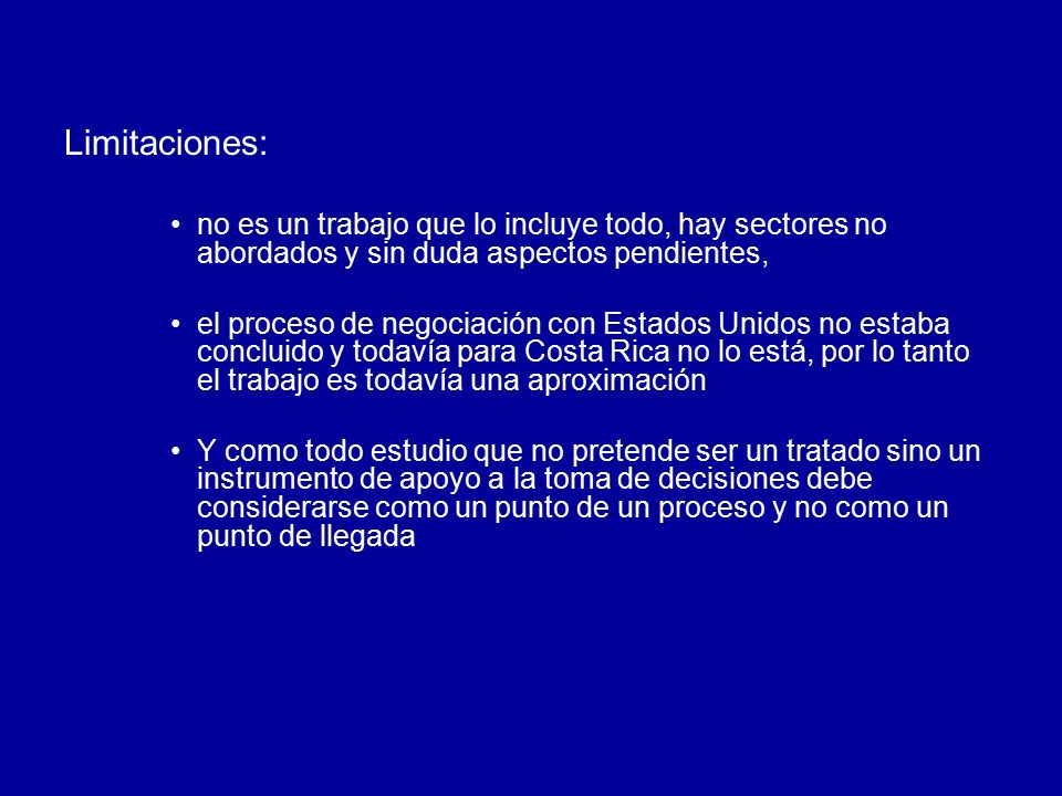 Limitaciones: no es un trabajo que lo incluye todo, hay sectores no abordados y sin duda aspectos pendientes,