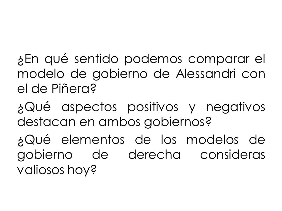 ¿En qué sentido podemos comparar el modelo de gobierno de Alessandri con el de Piñera.