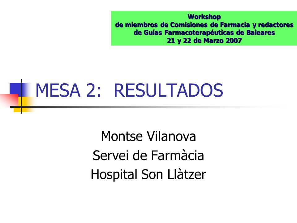 Montse Vilanova Servei de Farmàcia Hospital Son Llàtzer