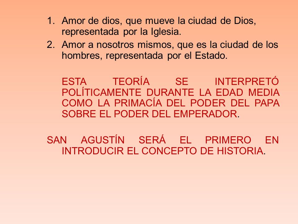 Amor de dios, que mueve la ciudad de Dios, representada por la Iglesia.