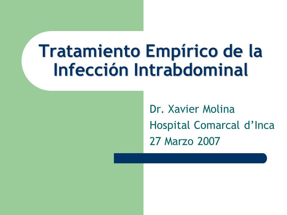 Tratamiento Empírico de la Infección Intrabdominal