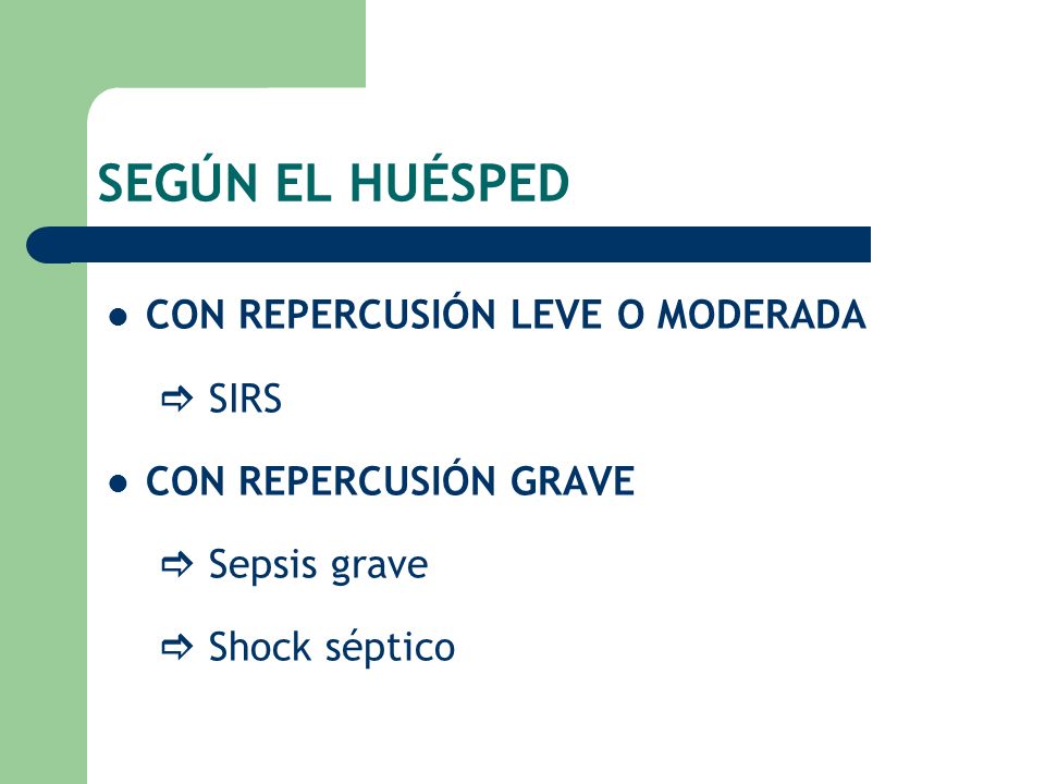 SEGÚN EL HUÉSPED CON REPERCUSIÓN LEVE O MODERADA  SIRS