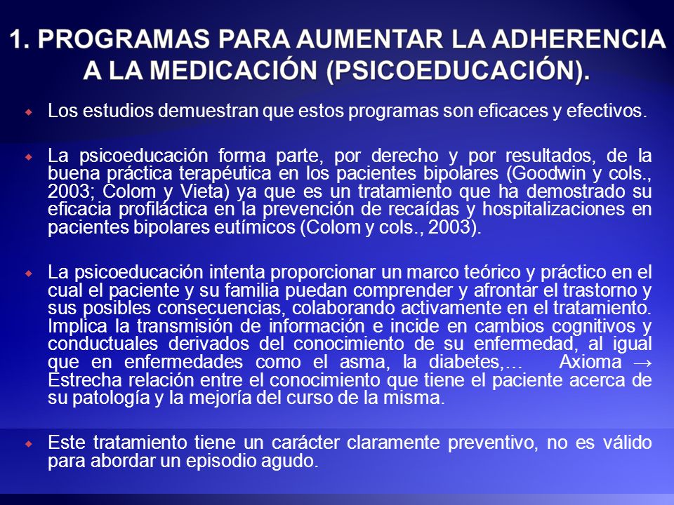Los estudios demuestran que estos programas son eficaces y efectivos.