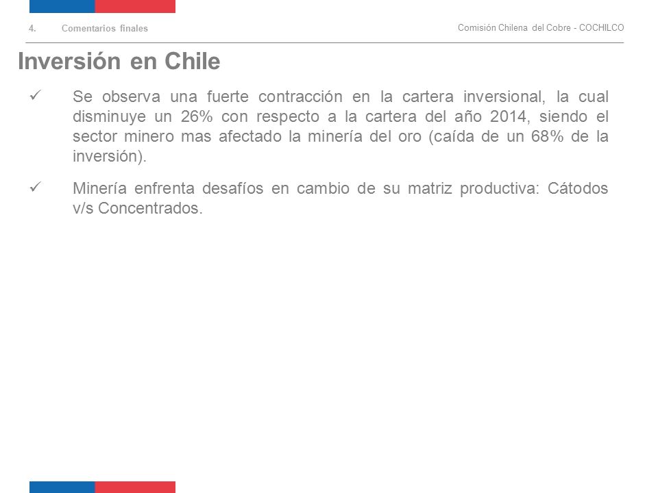 Comentarios finales Comisión Chilena del Cobre - COCHILCO. Inversión en Chile.