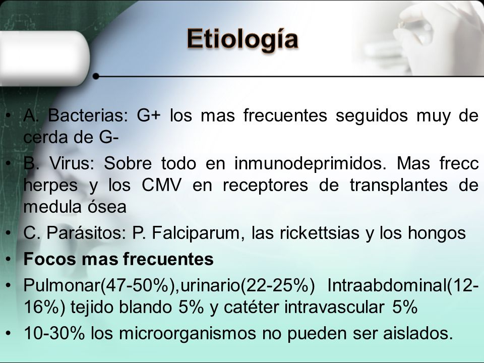 Etiología A. Bacterias: G+ los mas frecuentes seguidos muy de cerda de G-