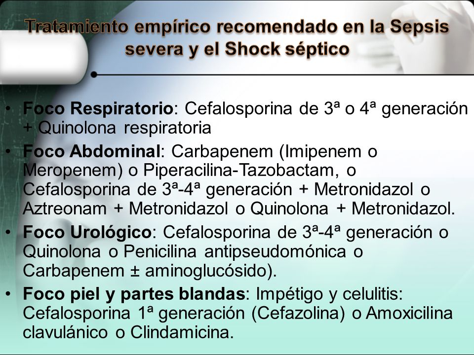 Tratamiento empírico recomendado en la Sepsis severa y el Shock séptico