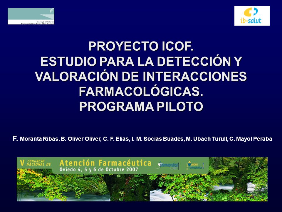 PROYECTO ICOF. ESTUDIO PARA LA DETECCIÓN Y VALORACIÓN DE INTERACCIONES FARMACOLÓGICAS. PROGRAMA PILOTO