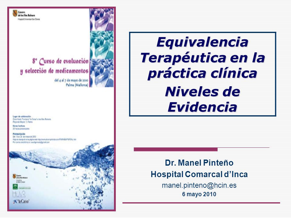 Equivalencia Terapéutica en la práctica clínica Niveles de Evidencia