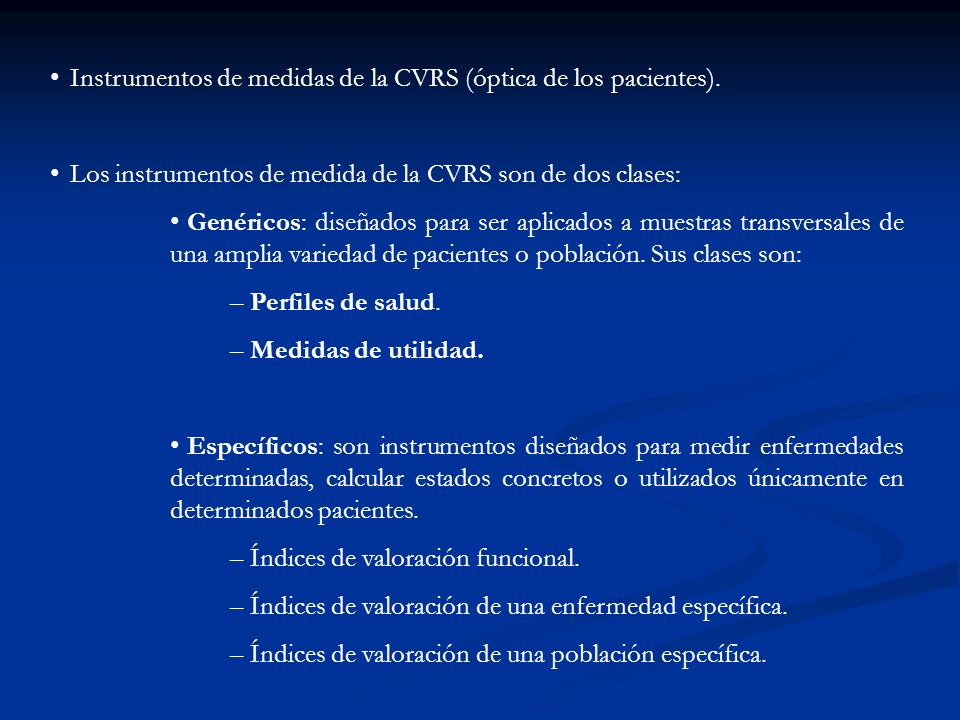 Instrumentos de medidas de la CVRS (óptica de los pacientes).
