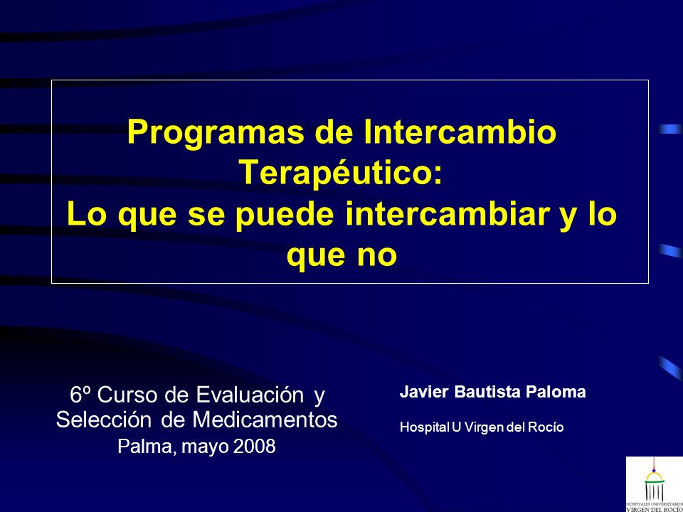 6º Curso de Evaluación y Selección de Medicamentos Palma, mayo 2008