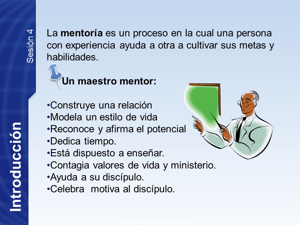 La mentoría es un proceso en la cual una persona con experiencia ayuda a otra a cultivar sus metas y habilidades.