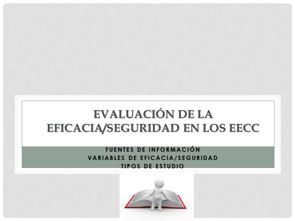 Evaluación de la eficacia/seguridad en los eecc