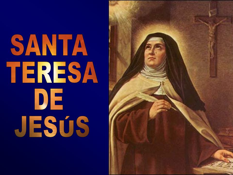 SANTA TERESA DE JESÚS