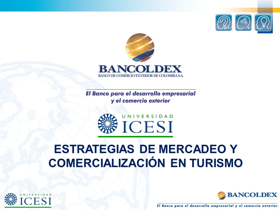 ESTRATEGIAS DE MERCADEO Y COMERCIALIZACIÓN EN TURISMO