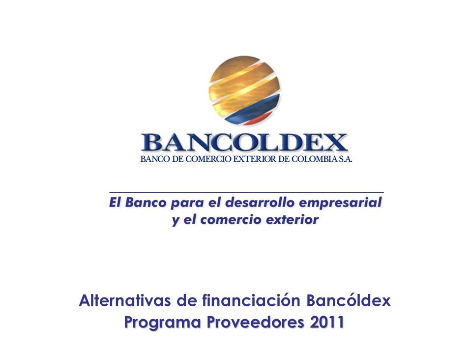 Alternativas de financiación Bancóldex