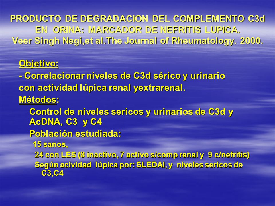 - Correlacionar niveles de C3d sérico y urinario
