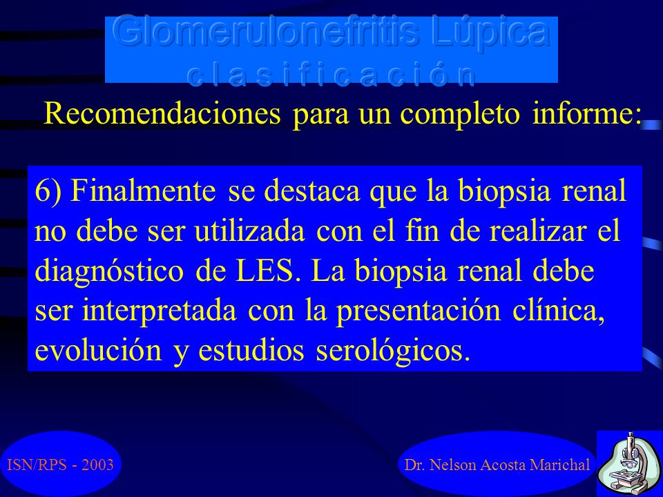 Glomerulonefritis Lúpica c l a s i f i c a c i ó n