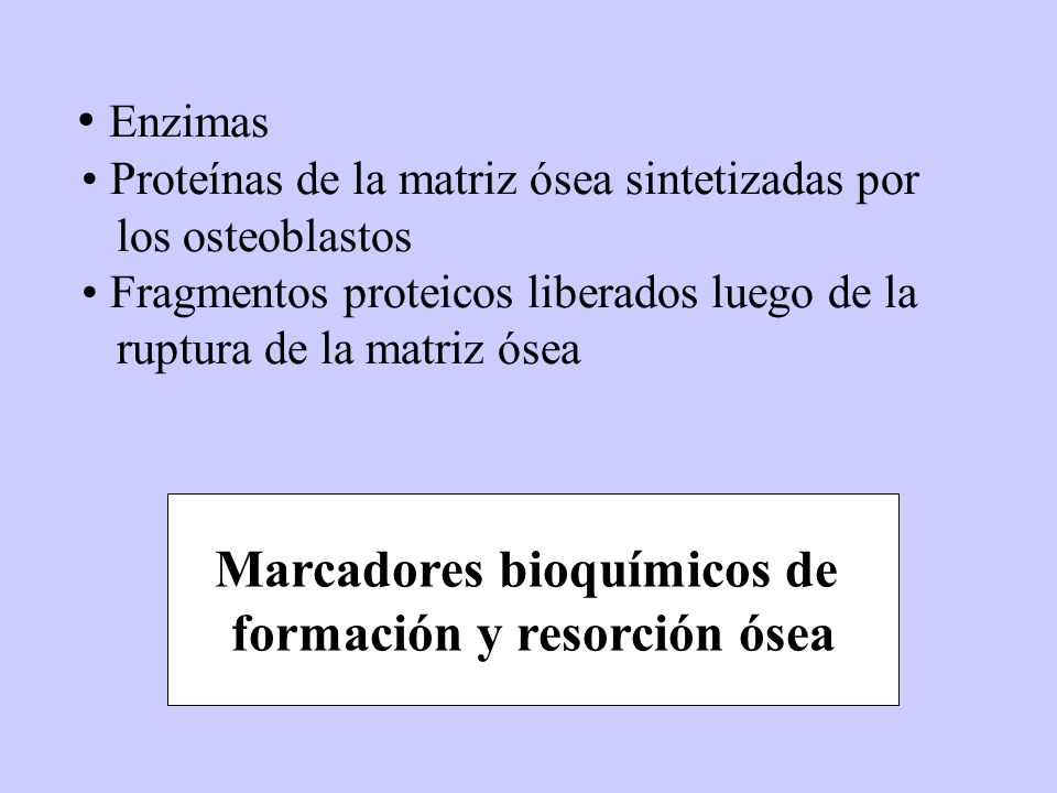Marcadores bioquímicos de formación y resorción ósea
