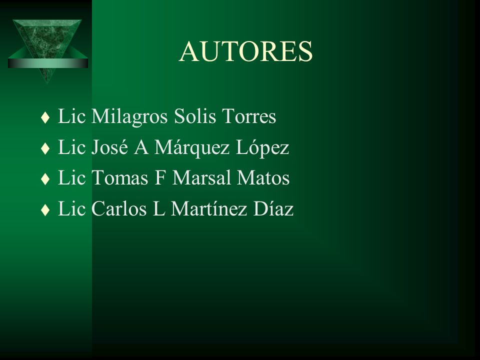 AUTORES Lic Milagros Solis Torres Lic José A Márquez López