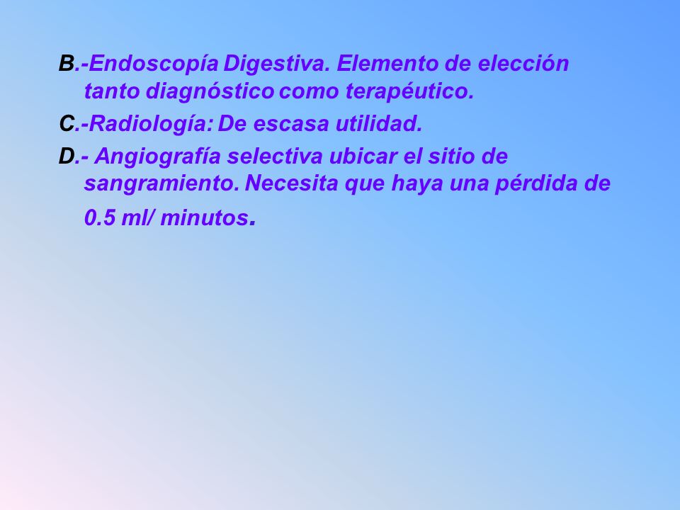 B. -Endoscopía Digestiva