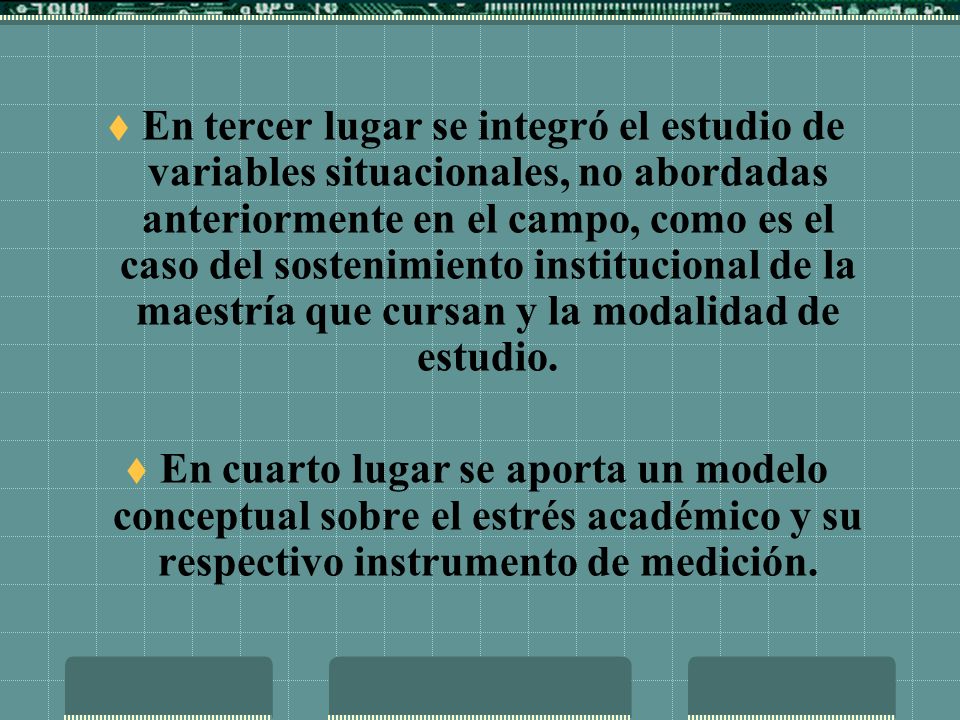 En tercer lugar se integró el estudio de variables situacionales, no abordadas anteriormente en el campo, como es el caso del sostenimiento institucional de la maestría que cursan y la modalidad de estudio.