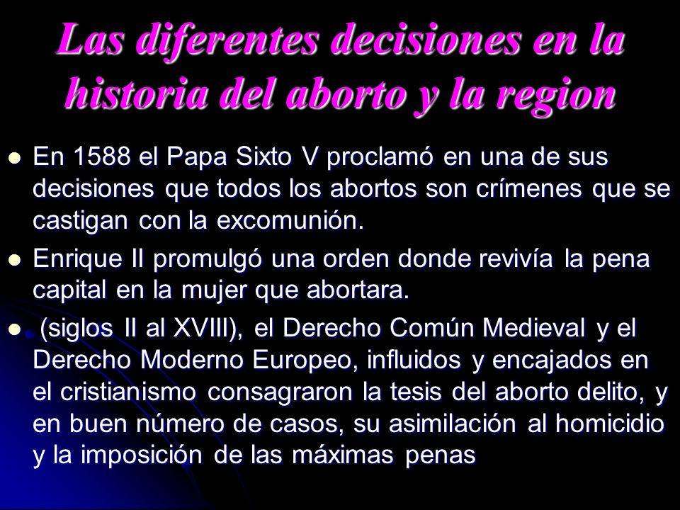 Las diferentes decisiones en la historia del aborto y la region